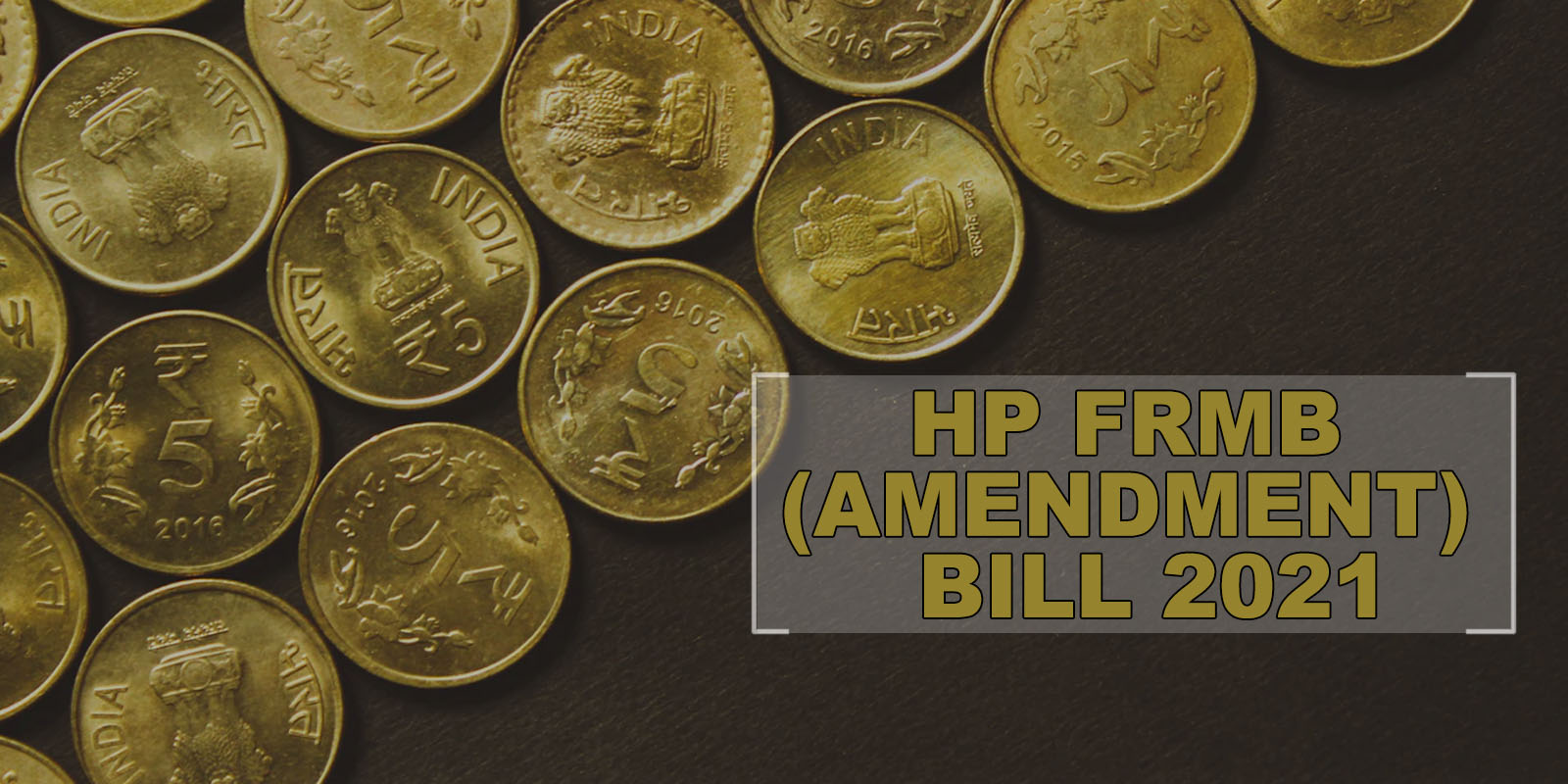 HP FRMB (Amendment) 2021 Bill